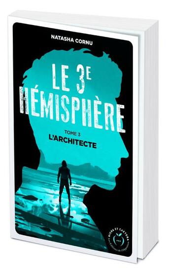 Couverture du livre « Le troisième hémisphère Tome 3 : l'architecte » de Natasha Cornu aux éditions Nisha Et Caetera