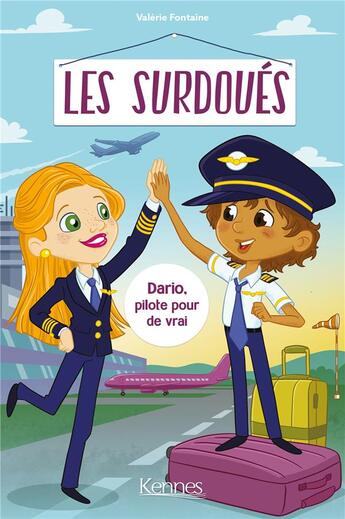 Couverture du livre « Les surdoués : Dario, pilote pour de vrai » de Valerie Fontaine aux éditions Kennes Editions