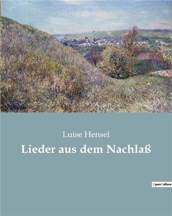 Couverture du livre « Lieder aus dem nachlass » de Hensel Luise aux éditions Culturea