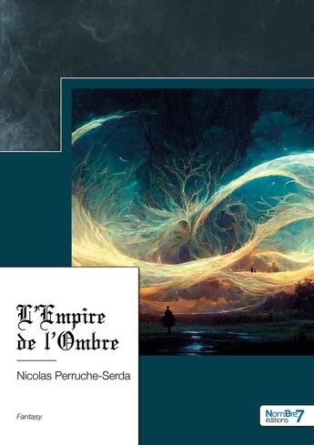 Couverture du livre « L'empire de l'ombre » de Nicolas Perruche-Serda aux éditions Nombre 7