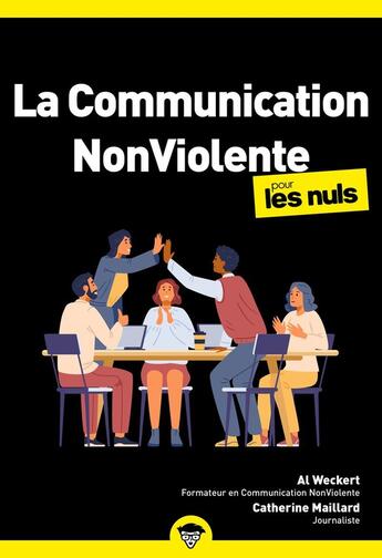 Couverture du livre « La communication non-violente pour les nuls » de Maillard Catherine et Al Weckert aux éditions First