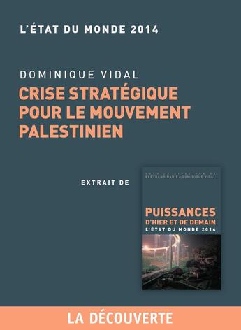 Couverture du livre « Crise stratégique pour le mouvement palestinien » de Dominique Vidal aux éditions La Decouverte