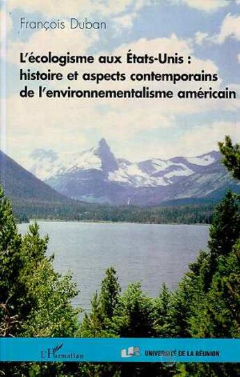 Couverture du livre « L'ECOLOGISME AUX Etats-Unis » de François Duban aux éditions L'harmattan