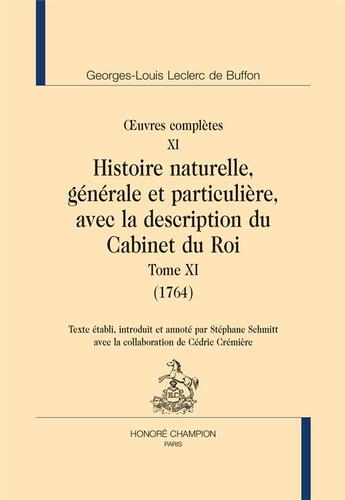 Couverture du livre « Oeuvres complètes Tome 11 ; histoire naturelle Tome 11 » de Georges-Louis Leclerc Buffon aux éditions Honore Champion