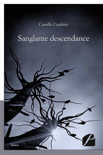 Couverture du livre « Sanglante descendance » de Camille Cambier aux éditions Editions Du Panthéon