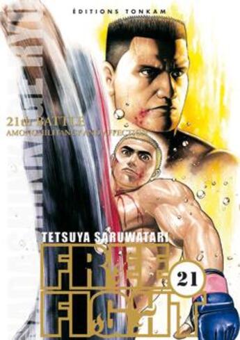 Couverture du livre « Free fight Tome 21 » de Tetsuya Saruwatari aux éditions Delcourt