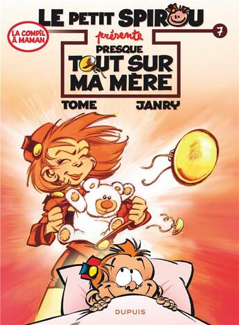 Couverture du livre « Le Petit Spirou présente Tome 7 : presque tout sur ma mère » de Tome et Janry aux éditions Dupuis