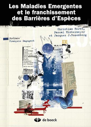 Couverture du livre « Les maladies émergentes et le franchissement des barrières d'espèces » de Christian Herve et Jacques J. Rozenberg et Pascal Hintermeyer aux éditions De Boeck Superieur