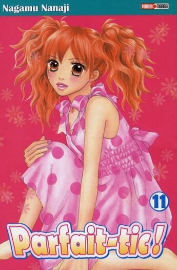 Couverture du livre « Parfait-tic! Tome 11 » de Nanaji-N aux éditions Panini