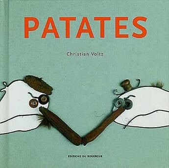 Couverture du livre « Patates » de Voltz Christian aux éditions Rouergue