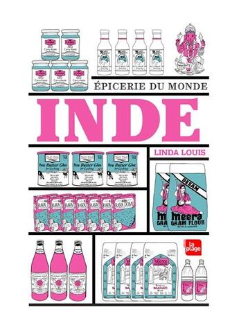 Couverture du livre « EPICERIE DU MONDE : Inde » de Linda Louis aux éditions La Plage