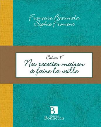 Couverture du livre « Mes recettes à faire la veille » de  aux éditions Bonneton