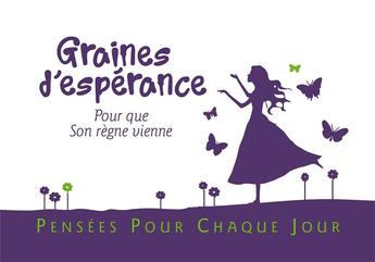 Couverture du livre « Graines d'esperance ; pour que son règne vienne » de  aux éditions Farel