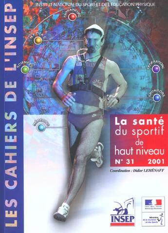 Couverture du livre « Les cahiers de l'insep, n 31. la sante du sportif de haut niveau » de Didier Lehenaff aux éditions Insep Diffusion