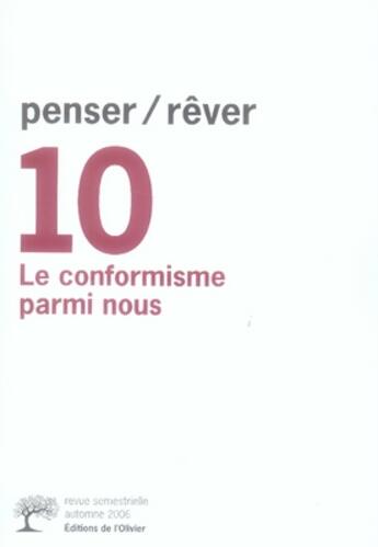 Couverture du livre « Penser / rêver Tome 10 ; le conformisme parmi nous » de Collectif Dirige Par aux éditions Editions De L'olivier