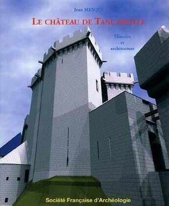 Couverture du livre « Bulletin monumental 2007 supplément : Le château de Tancarville » de Mesqui Jean aux éditions Picard