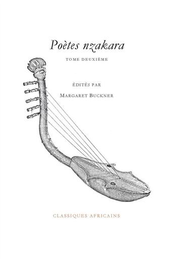 Couverture du livre « Poètes nzakara t.2 » de Margaret Buckner aux éditions Karthala