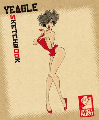 Couverture du livre « Sketchbook Yeagle » de Dean Yeagle aux éditions Comix Buro