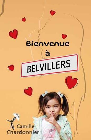 Couverture du livre « Bienvenue à Belvillers » de Camille Chardonnier aux éditions Matmar Editions