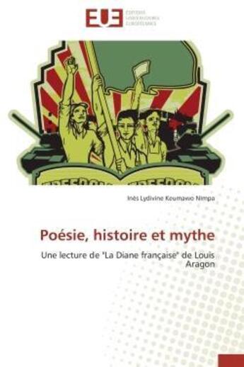 Couverture du livre « Poesie, histoire et mythe - une lecture de 