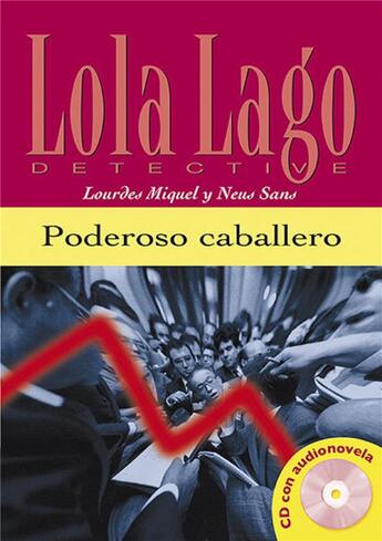 Couverture du livre « Poderoso caballero + cd (nivel 1) » de Fernandez J aux éditions La Maison Des Langues