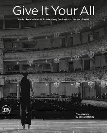 Couverture du livre « Give it all yasushi handa s photographic testimony of world etoile diana vishneva s nostalgic homeco » de Handa Yasushi aux éditions Skira