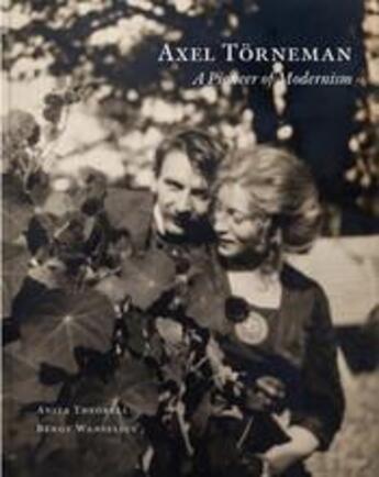 Couverture du livre « Axel torneman a pioneer of modernism » de Theorell Anita aux éditions Thames & Hudson