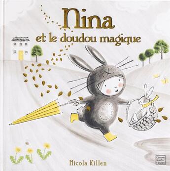 Couverture du livre « Nina et le doudou magique ; contes et histoires » de Lucile Galliot et Nicola Killen aux éditions Glenat Jeunesse