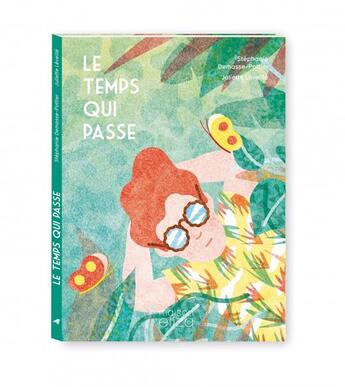 Couverture du livre « Le temps qui passe » de Stephanie Demasse-Pottier et Juliette Leveille aux éditions Maison Eliza