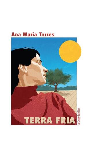 Couverture du livre « Terra fria » de Ana Maria Torres aux éditions La Grange Bateliere