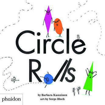 Couverture du livre « Circles rolls » de Kanninen/Bloch aux éditions Phaidon Jeunesse