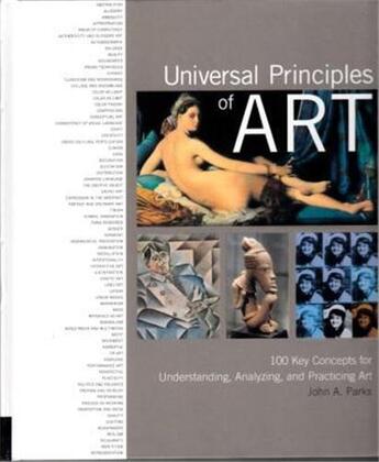 Couverture du livre « Universal principles of art 100 key concepts » de Parks J aux éditions Rockport