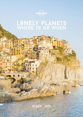 Couverture du livre « Where to go when (2e édition) » de Collectif Lonely Planet aux éditions Lonely Planet France