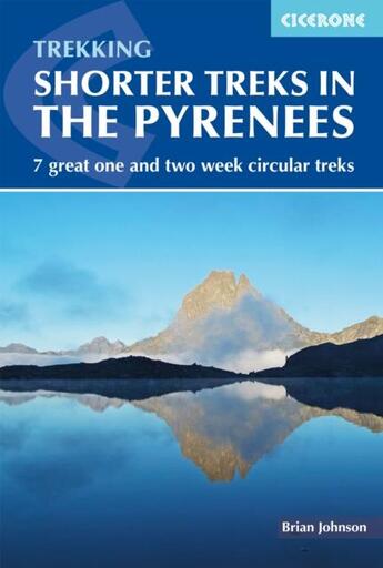 Couverture du livre « SHORTER TREKS IN THE PYRENEES » de Brian Johnson aux éditions Cicerone Press