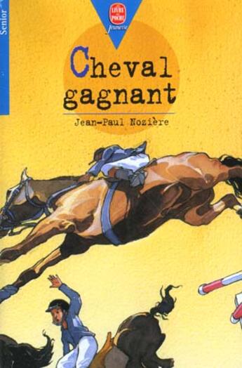 Couverture du livre « Cheval gagnant » de Noziere-J.P aux éditions Le Livre De Poche Jeunesse