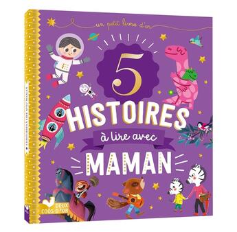 Couverture du livre « 5 histoires à lire avec maman » de  aux éditions Deux Coqs D'or