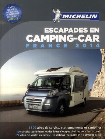 Couverture du livre « Escapades en camping-car France (édition 2014) » de Collectif Michelin aux éditions Michelin