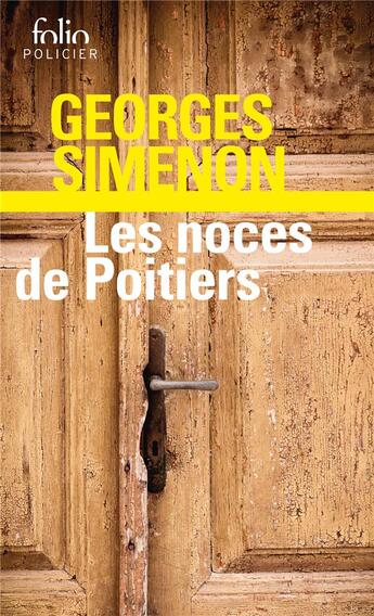 Couverture du livre « Les noces de Poitiers » de Georges Simenon aux éditions Folio