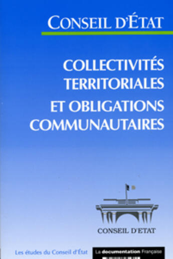Couverture du livre « Collectivites territoriales et obligations communautaires » de Conseil D'Etat aux éditions Documentation Francaise