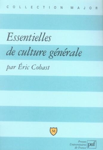 Couverture du livre « Essentielles de culture générale » de Eric Cobast aux éditions Belin Education
