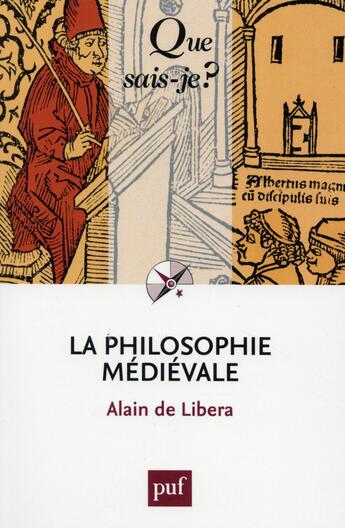 Couverture du livre « La philosophie médiévale (6e édition) » de Alain De Libera aux éditions Que Sais-je ?