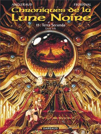 Couverture du livre « Chroniques de la Lune Noire Tome 15 : Terra secunda Tome 1 » de Francois Froideval et Fabrice Angleraud aux éditions Dargaud