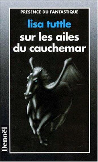 Couverture du livre « Sur les ailes du cauchemar » de Lisa Tuttle aux éditions Denoel