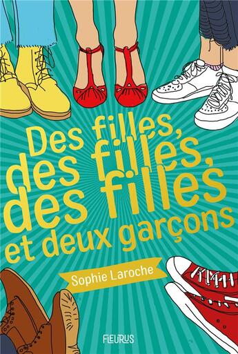 Couverture du livre « Des filles, des filles, des filles... Tome 2 : des filles, des filles, des filles... et deux garçons » de Sophie Laroche aux éditions Fleurus