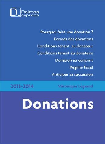 Couverture du livre « Donations (édition 2013/2014) » de Veronique Legrand aux éditions Delmas