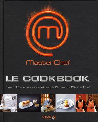 Couverture du livre « MasterChef ; le cookbook » de  aux éditions Solar