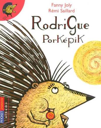 Couverture du livre « Rodrigue porkepik » de Joly/Saillard aux éditions Pocket Jeunesse