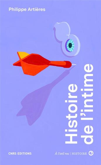 Couverture du livre « Histoire de l'intime » de Philippe Artieres et Vanessa Verillon aux éditions Cnrs