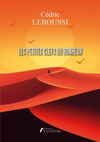 Couverture du livre « Les petites clefs du bonheur » de Cedric Leboussi aux éditions Amalthee