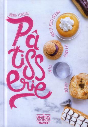 Couverture du livre « La pâtisserie » de Coralie Ferreira aux éditions Mango